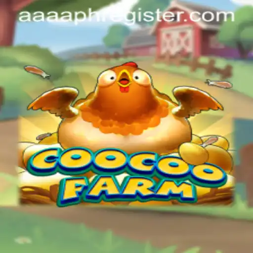 Discovering CooCooFarm: A Unique Gaming Experience with AAAA.PH