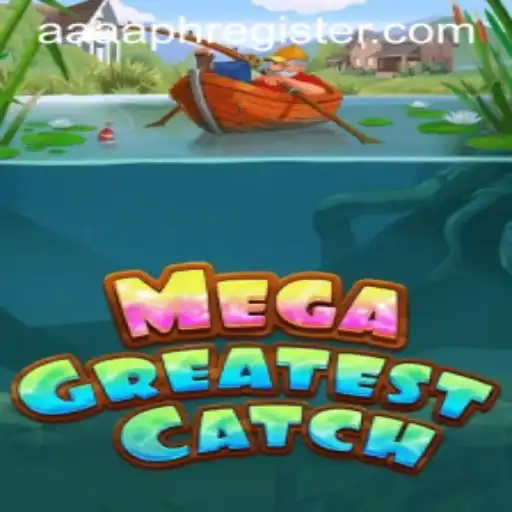 MegaGreatestCatch: The Ultimate Gaming Experience with AAAA.PH